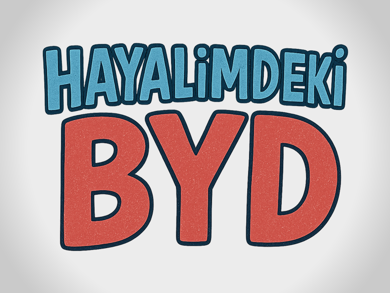 Hayalimdeki BYD